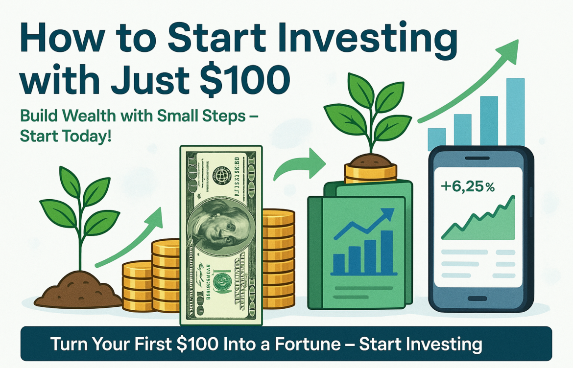 How to Start Investing with Just $100